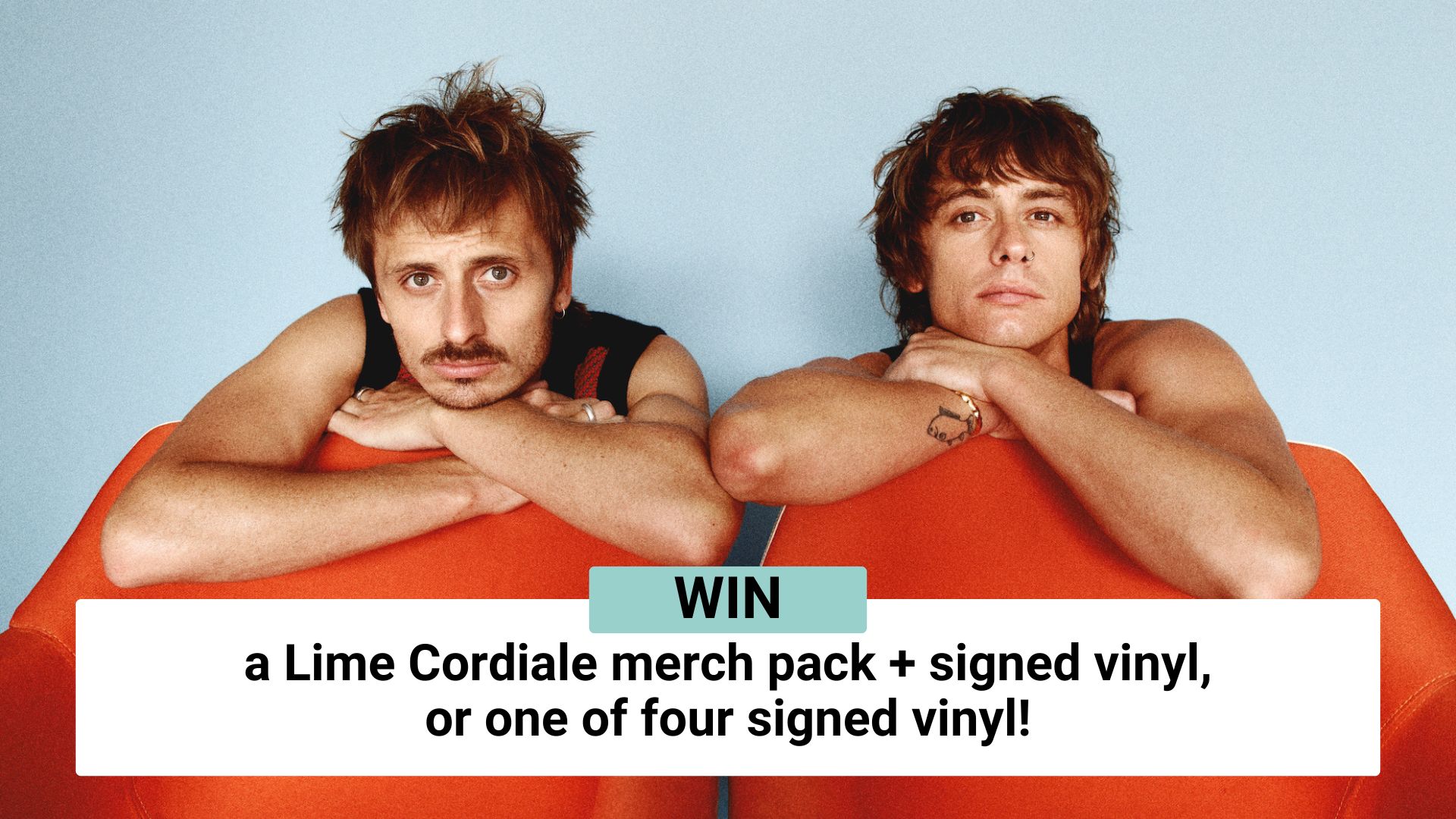 Win a Lime Cordiale merch pack + signed vinyl, or one of four signed vinyl!