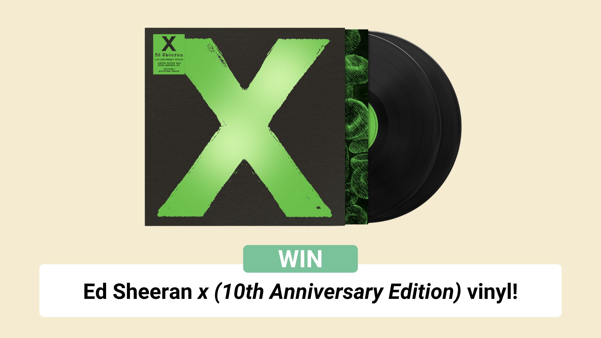 Win Ed Sheeran 'x (10th Anniversary Edition)' vinyl!