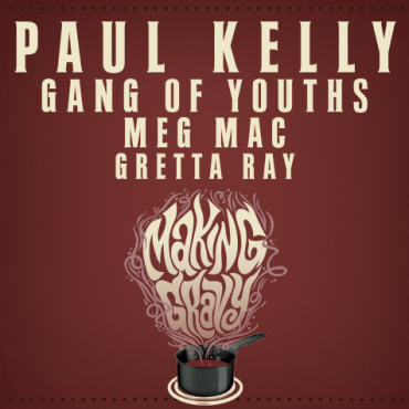 Paul Kelly - Making Gravy